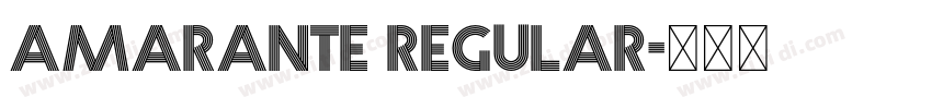 Amarante Regular字体转换 Amarante Regular字体转换